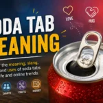 Soda tab meaning explained with slang, TikTok trends, history, charity, recycling, and common uses