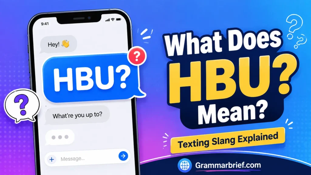 HBU meaning in text shown in a modern texting chat