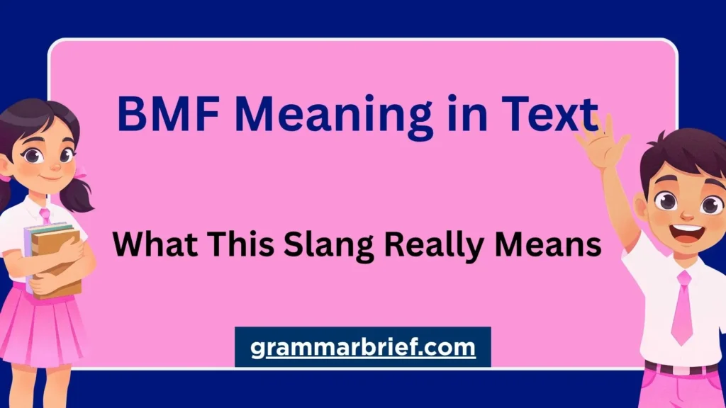 BMF meaning in text and common slang meanings