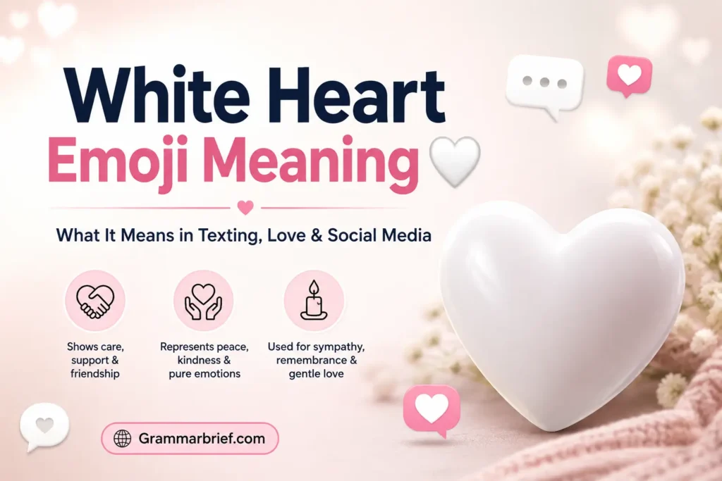 White heart emoji meaning in texting, love, friendship, and social media