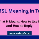 KMSL meaning in text and how to reply