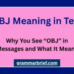 OBJ meaning in text and why you see OBJ in messages