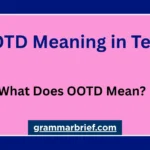 OOTD meaning in text and what OOTD stands for