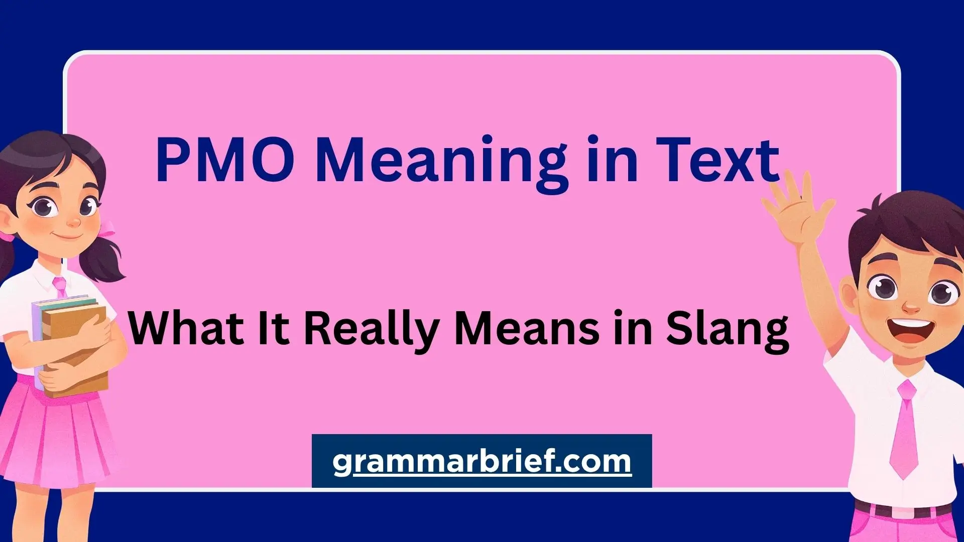 PMO meaning in text and its slang meanings