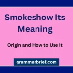 Smokeshow its meaning, origin, and how to use the slang term