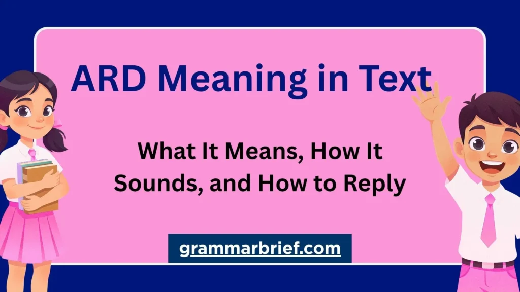 ARD meaning in text and how to reply