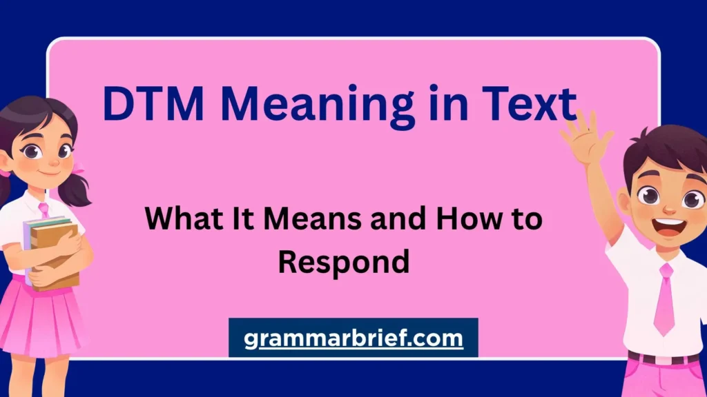 DTM meaning in text explained with cartoon students