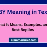HBY meaning in text, what it means, texting examples, and how to reply