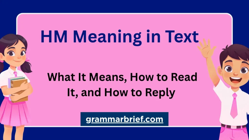 HM meaning in text and how to understand the message