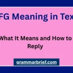 IFG meaning in text and how to reply to the abbreviation