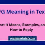 LFG meaning in text explained with examples and tips on how to reply
