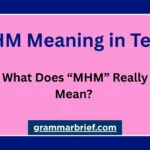 MHM meaning in text explained with common texting examples
