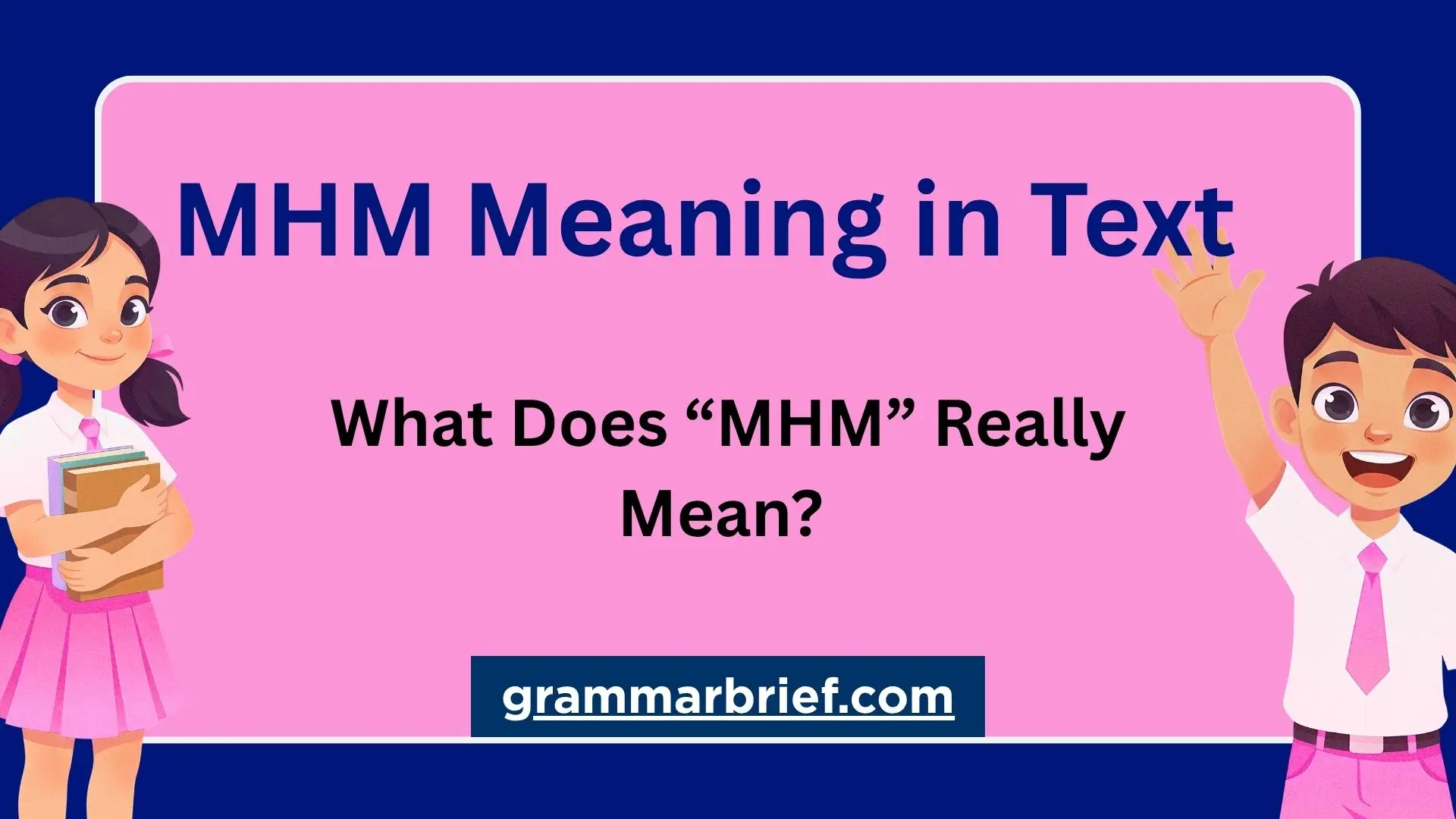 MHM meaning in text explained with common texting examples