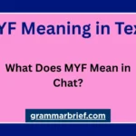 MYF meaning in text: what does MYF mean in chat?
