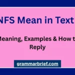 NFS meaning in text with examples and ways to reply