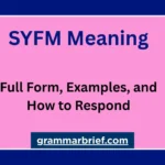 SYFM meaning , including its full form, examples, and how to respond.