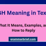 TBH meaning in text with examples and how to reply