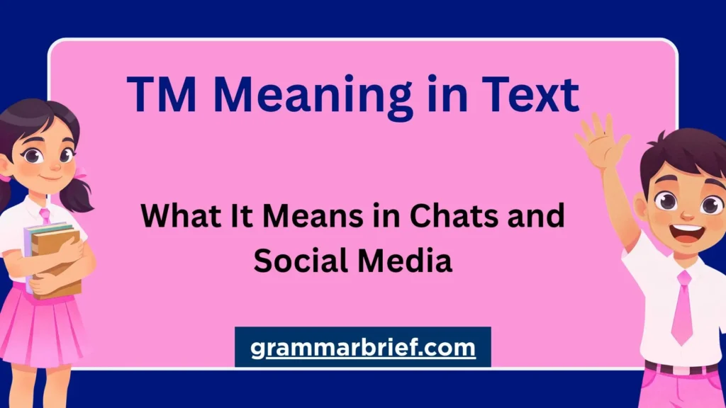 TM meaning in text explained with a colorful educational graphic about chats and social media.