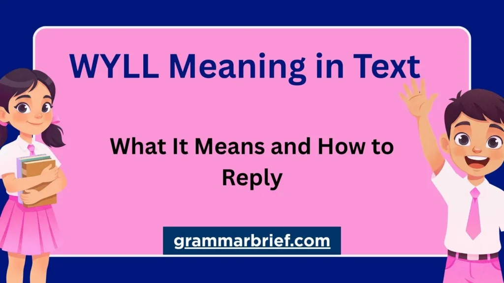 WYLL meaning in text and how to reply