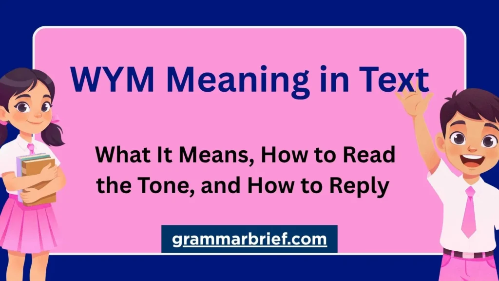 WYM meaning in text explained with examples and ways to reply