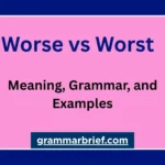 Worse vs worst meaning, grammar, and examples
