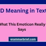 XD Meaning in Text – What This Emoticon Really Says
